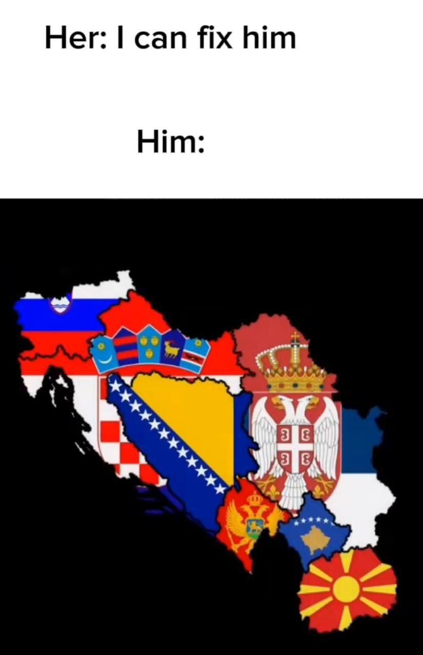 Her: I can fix him Балканы Мем с картой Балкан, флагами стран и надписью "Her: I can fix him"