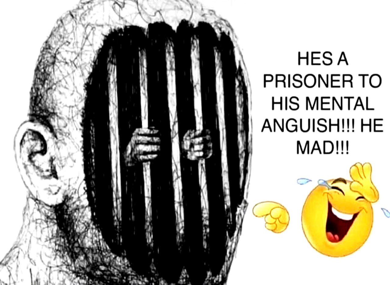 HES A PRISONER TO HIS MENTAL ANGUISH!!! HE MAD!!! Человек в плену своих ментальных страданий эмодзи смеется