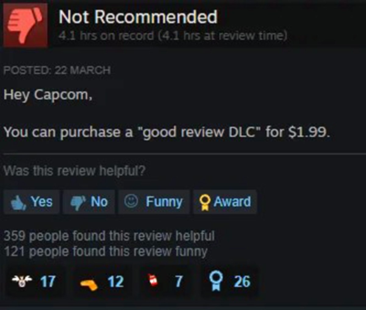 Hey Capcom, you can purchase a "good review DLC" for $1.99 Скриншот отзыва в Steam с заголовком «Не рекомендуется» и текстом «Hey Capcom, you can purchase a "good review DLC" for $1.99»