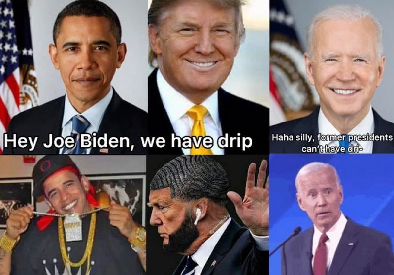 Hey Joe Biden, we have drip Мем с Бараком Обамой, Дональдом Трампом и Джо Байденом, где первые два говорят Джо Байдену, что у них есть «стиль», а Байден отвечает, что у бывших президентов не может быть стиля. Затем следуют их изображения в модном стиле, а Байден выглядит удивлённым.