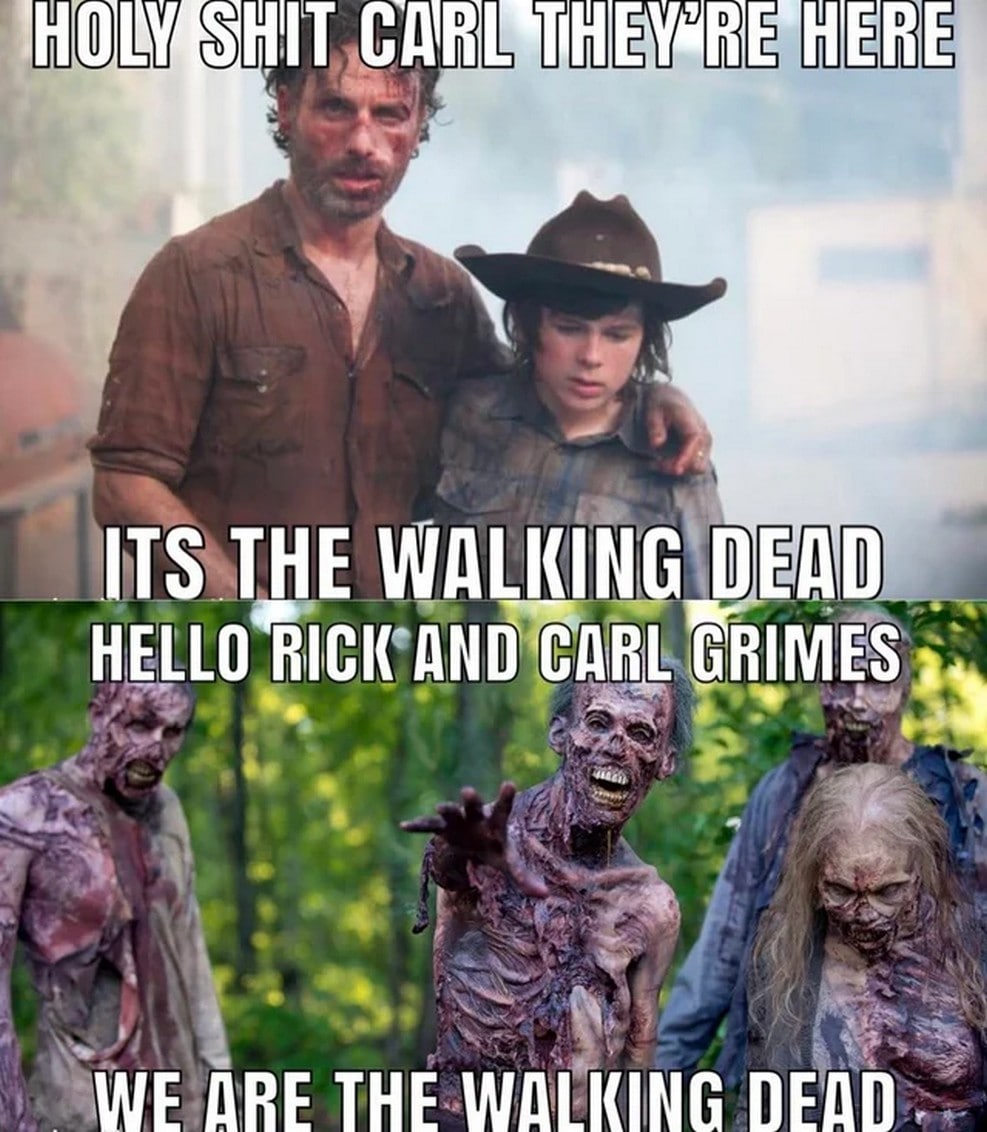 Holy shit Carl they’re here it's the walking dead Мем с Риком и Карлом из Ходячих мертвецов, встречающими зомби, которые говорят: «Мы ходячие мертвецы»