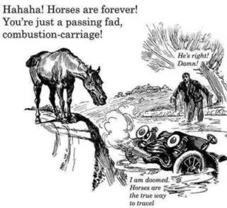 Лошади навсегда, ты просто проходящая причуда На черно-белом рисунке лошадь стоит на берегу, а перевернутая машина лежит в воде, из которой выходит человек, приговаривая: "Он прав! Черт возьми! Я обречен. Лошади - это настоящий способ передвижения".