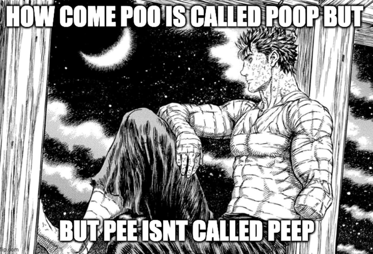 How come poo is called poop Гатс из аниме Берсерк сидит ночью и смотрит в окно, размышляя о странностях английского языка