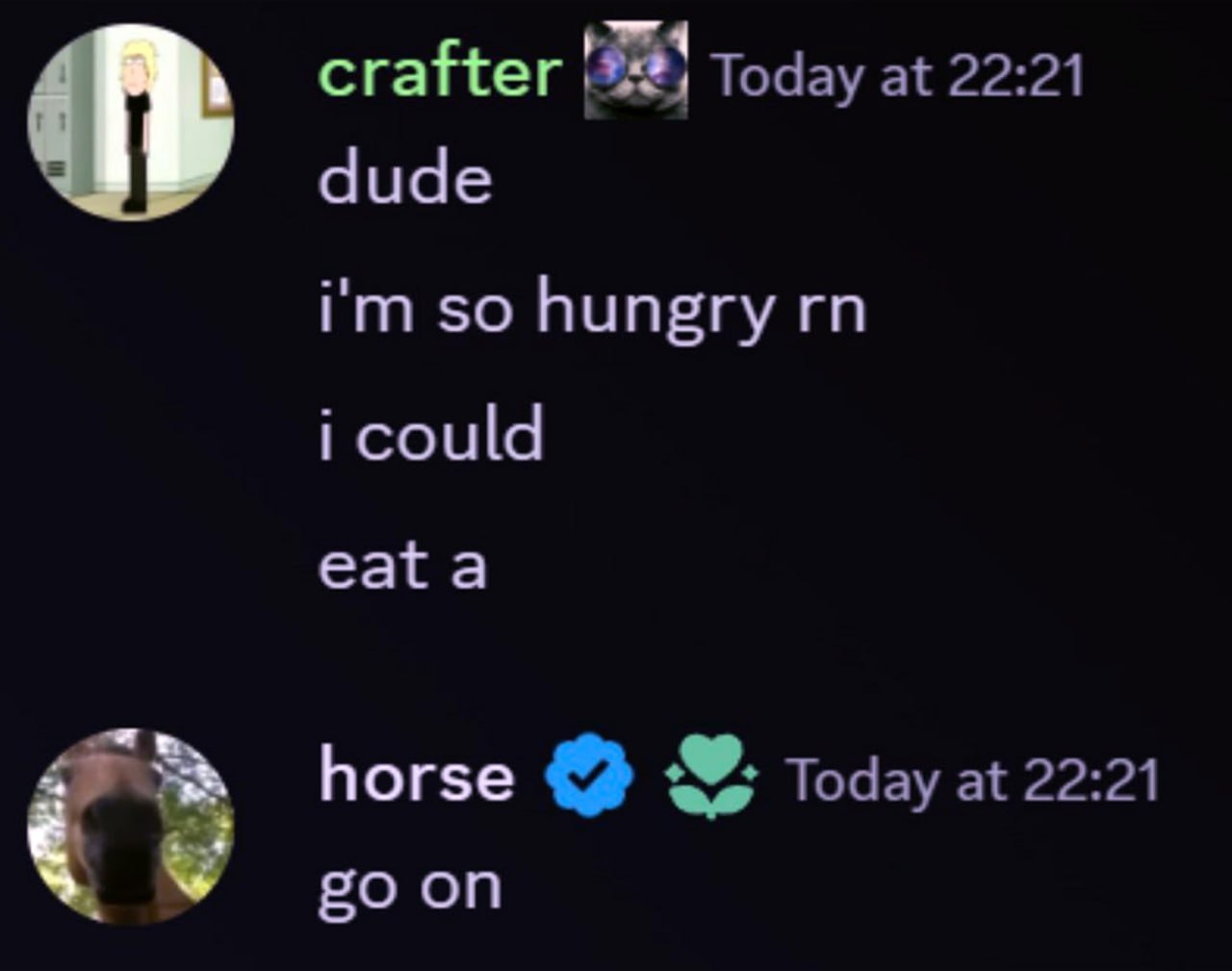 I could eat a horse Переписка из мессенджера, где один человек говорит, что голоден и может съесть лошадь, на что ему отвечает человек с аватаркой лошади: "Продолжай".
