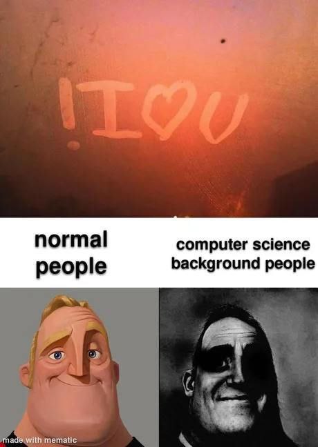 !I<3U обычные люди против программистов Мем, где надпись "!I<3U" на запотевшем стекле по-разному воспринимается обычными людьми и программистами.