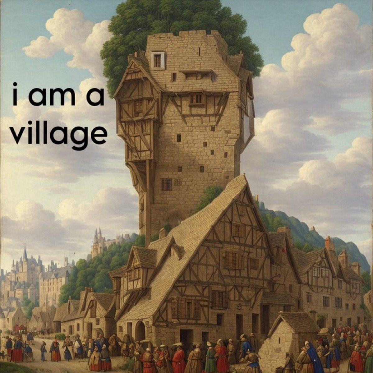 I am a village Мем с надписью "I am a village" на фоне средневекового поселения