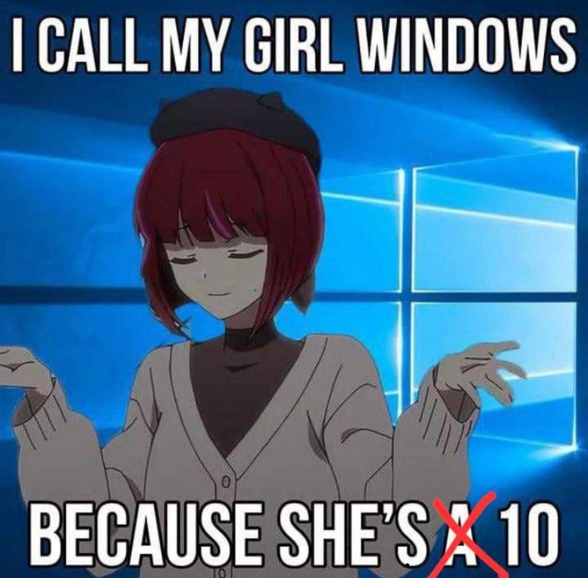 I call my girl windows Девушка-аниме на фоне логотипа Windows с надписью "I call my girl Windows because she's a 10"