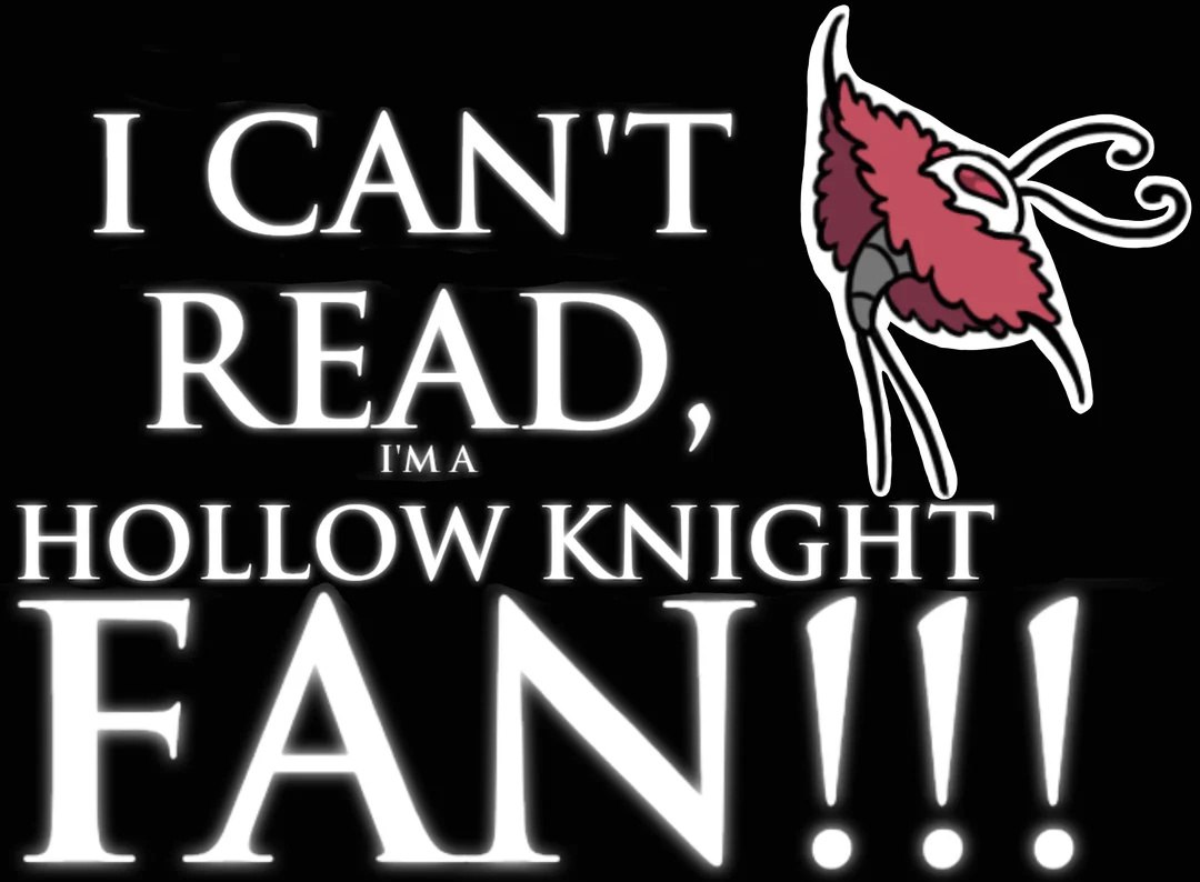 Мем "Я не умею читать, я фанат Hollow Knight!!!" с персонажем из игры