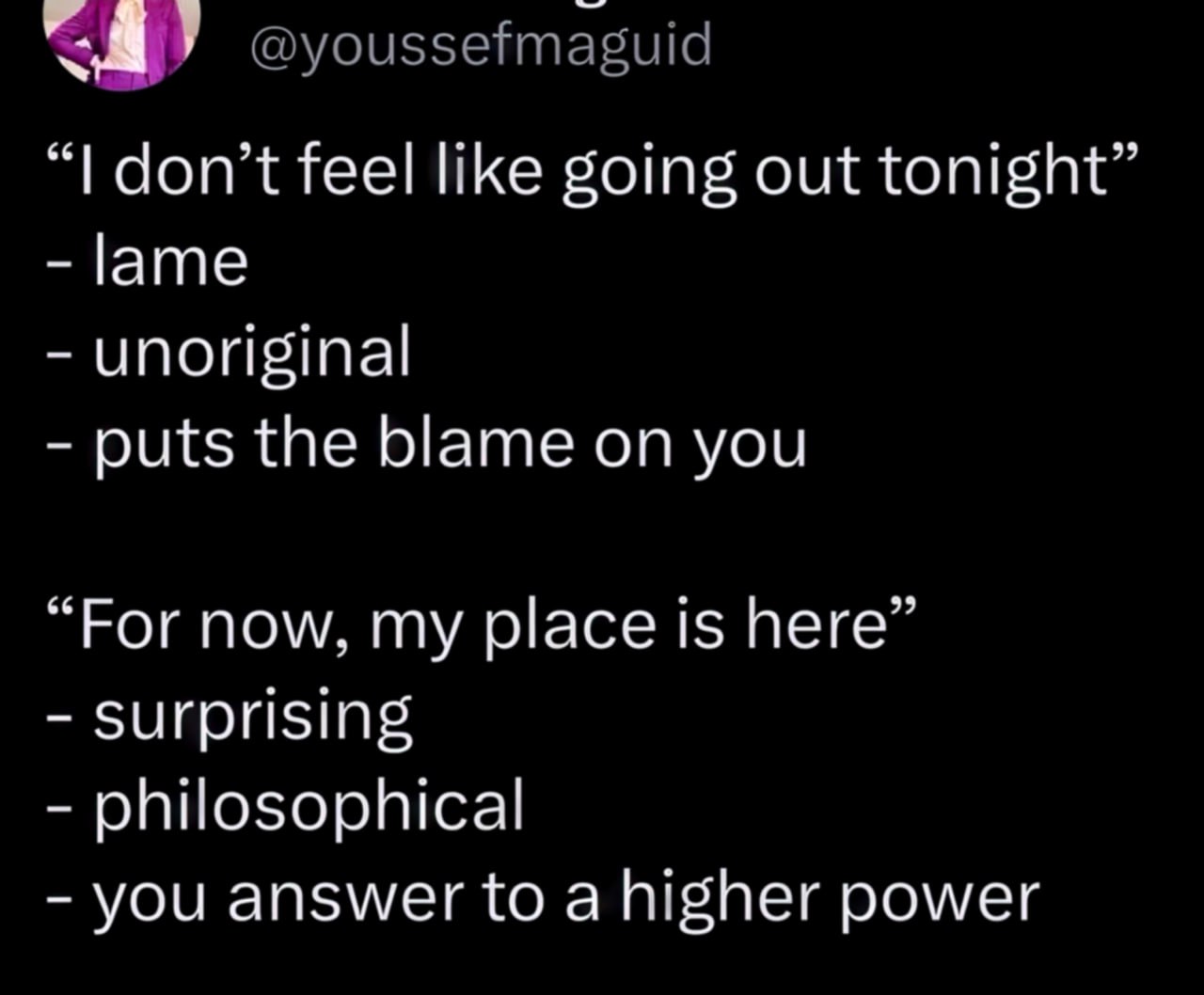 I don't feel like going out tonight vs For now, my place is here Мем, сравнивающий отговорки «I don't feel like going out tonight» и «For now, my place is here»