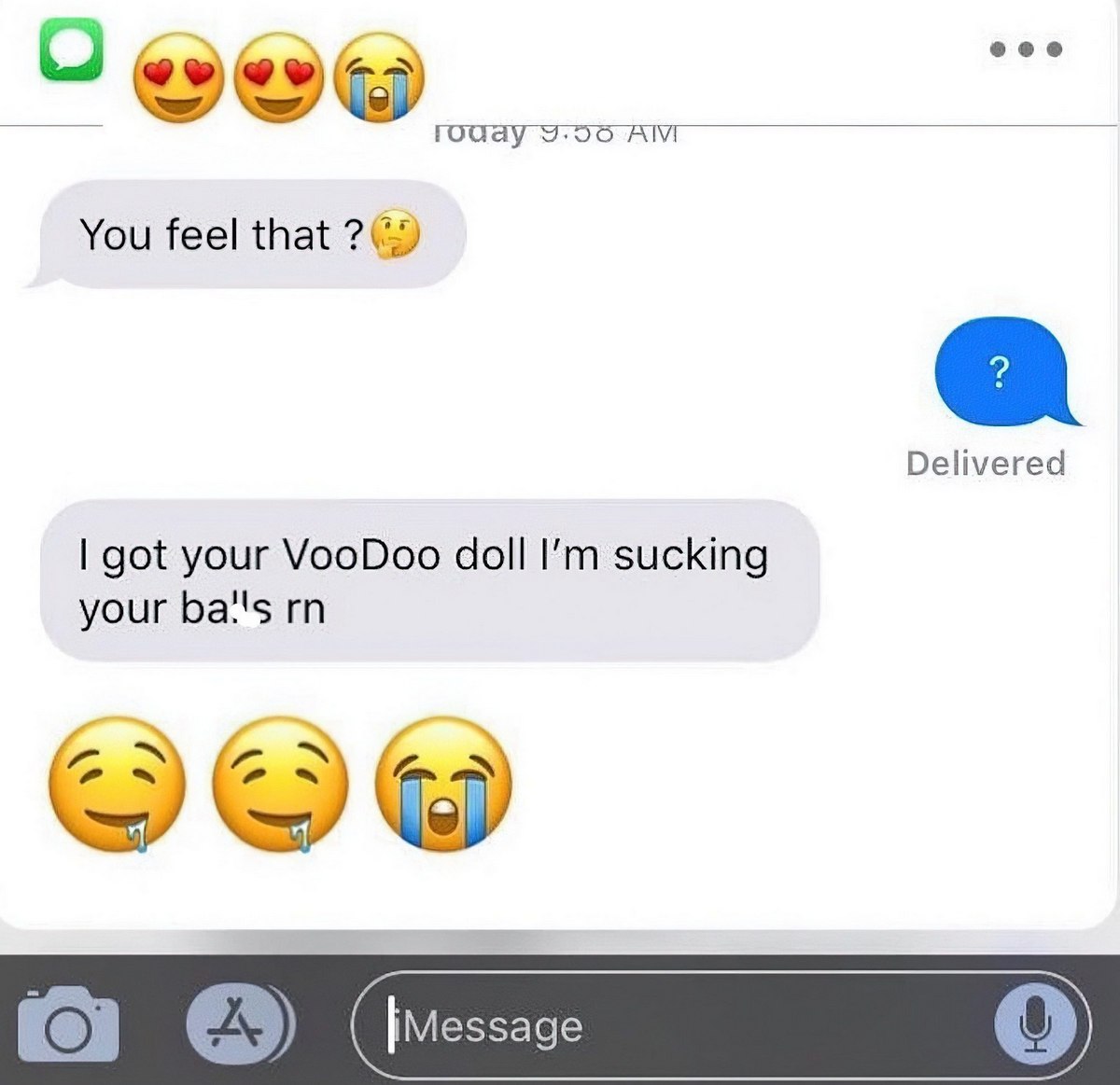 I got your VooDoo doll I'm sucking your ba''s rn Переписка, где один человек спрашивает «Чувствуешь это?», а другой отвечает, что у него есть кукла вуду собеседника и он «отсасывает его шары прямо сейчас», с соответствующими смайликами