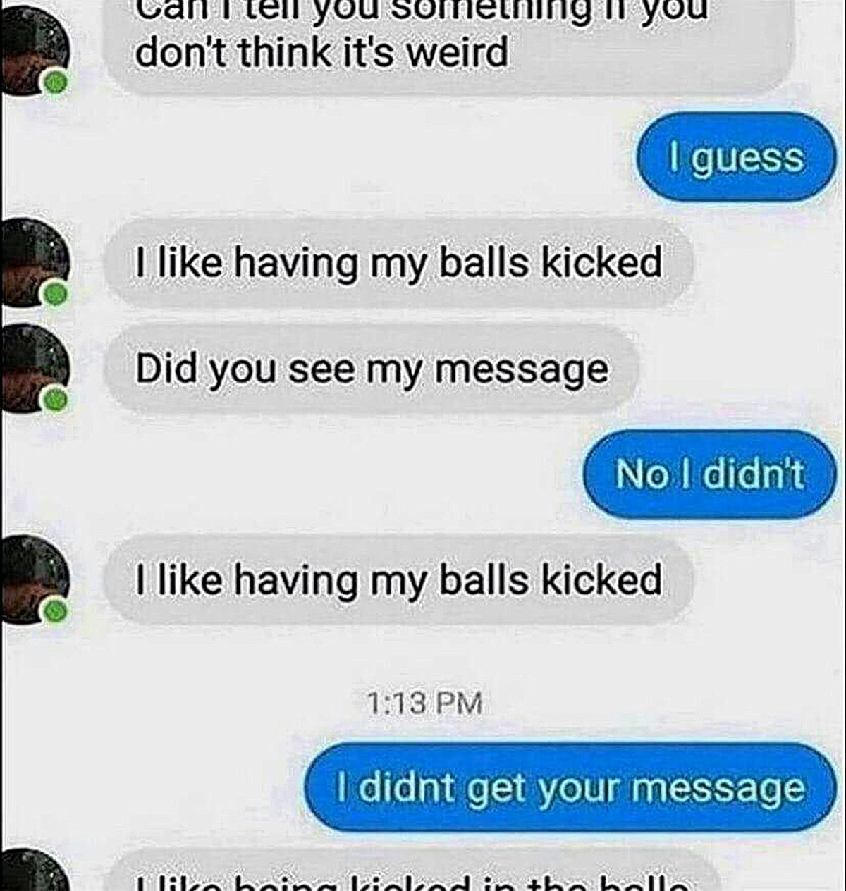 I like having my balls kicked Переписка, где человек признается, что ему нравится, когда его бьют по яйцам