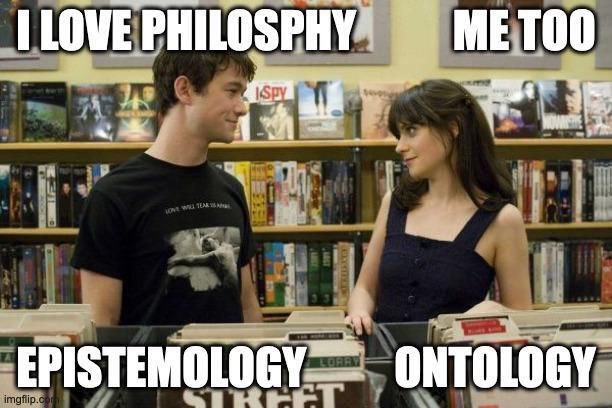 I love philosophy epistemology Мем про двух молодых людей, которые находят общие интересы в философии.