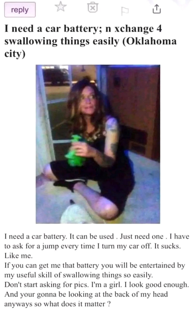 I need a car battery; n xchange 4 swallowing things easily (Oklahoma city) Объявление из Оклахома-Сити: "Мне нужна автомобильная батарея" в обмен на "легкое глотание вещей"