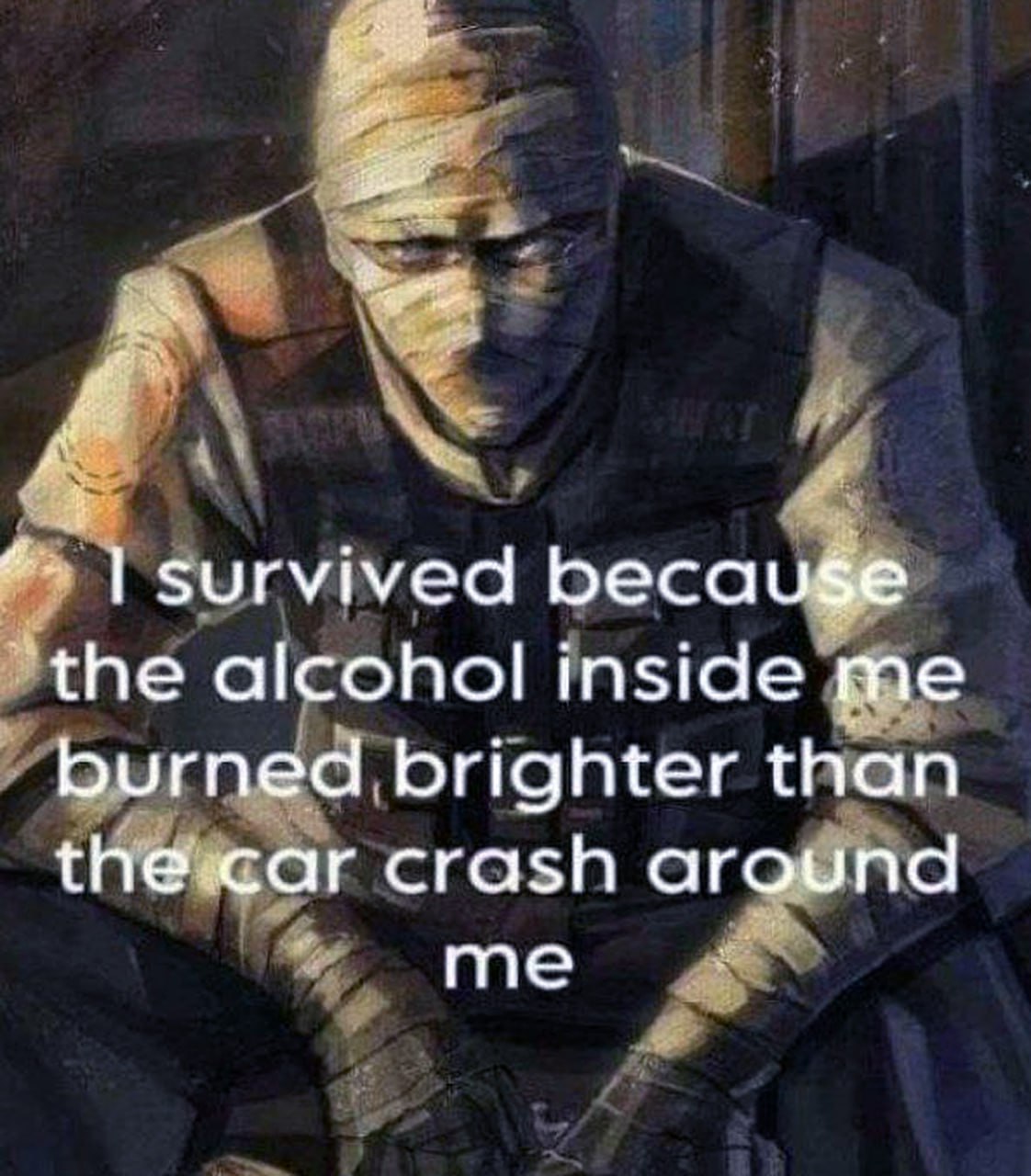 I survived because the alcohol inside me burned brighter than the car crash around me Мумия в костюме спецназовца говорит, что выжила в автокатастрофе благодаря алкоголю в крови