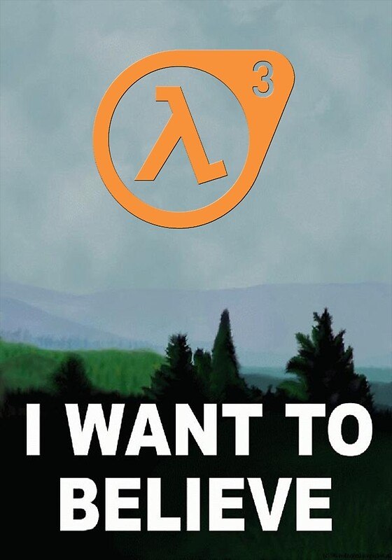 Я хочу верить в Half-Life 3 Я хочу верить в выход Half-Life 3