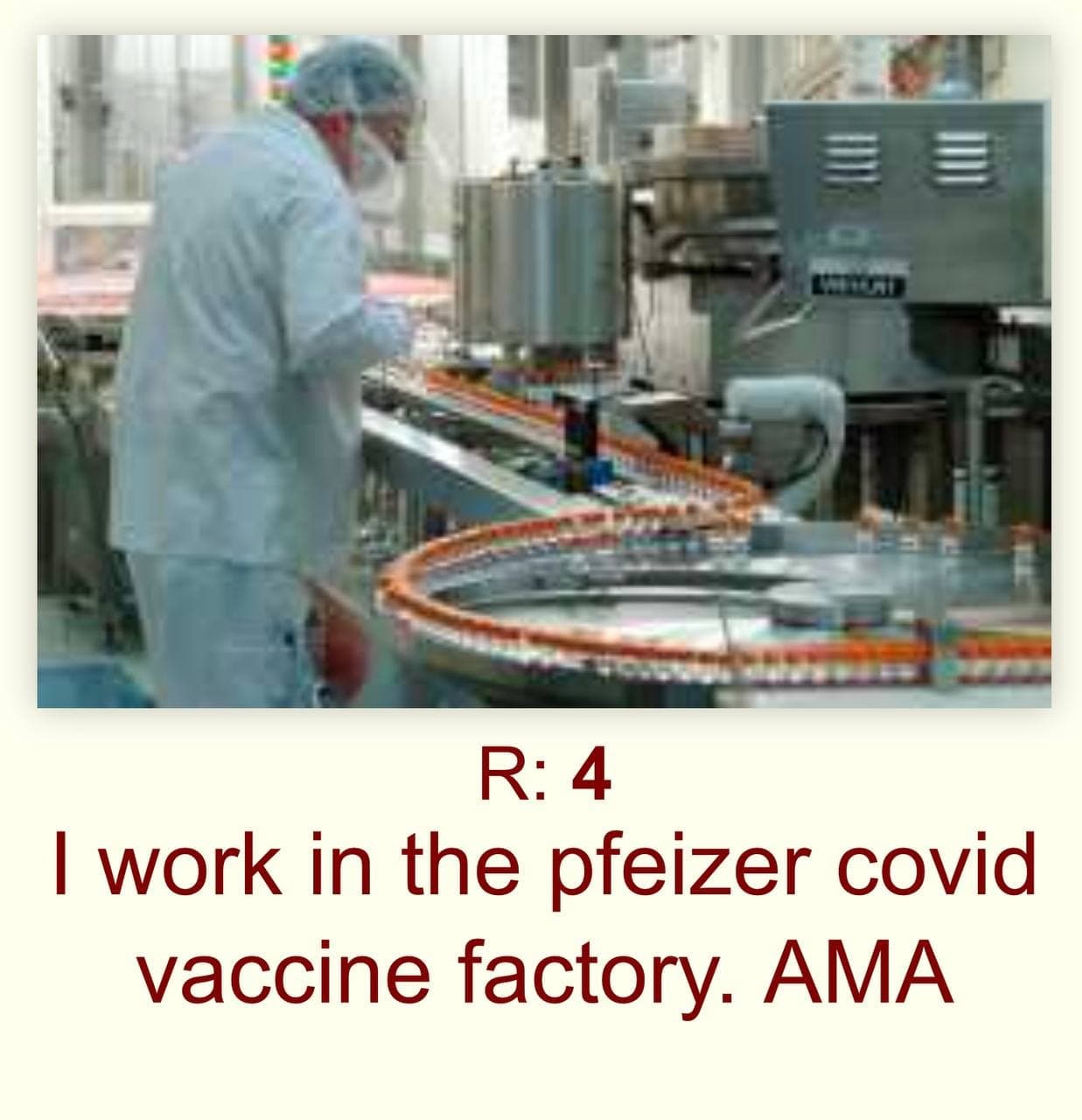 Я работаю на фабрике вакцин от COVID Pfizer. Задайте мне любой вопрос Работник на фабрике Pfizer, производящей вакцины от COVID, спрашивает: «Задайте мне любой вопрос».