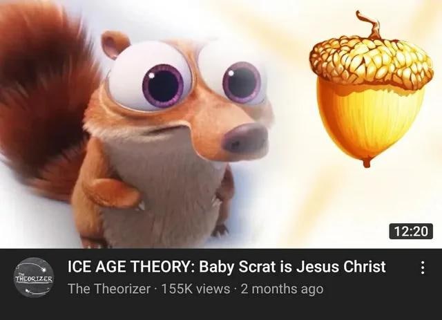 ICE AGE THEORY: Baby Scrat is Jesus Christ Мем, где белка Скрат из "Ледникового периода" шокирована теорией о том, что малыш Скрат - Иисус Христос, на скриншоте видео с YouTube.
