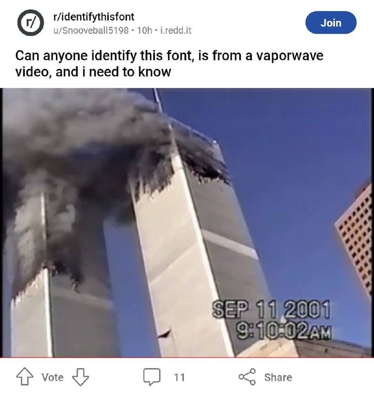 Can anyone identify this font 9/11 Мем с изображением горящих башен-близнецов на фоне поста с Reddit, где спрашивают про шрифт из vaporwave видео