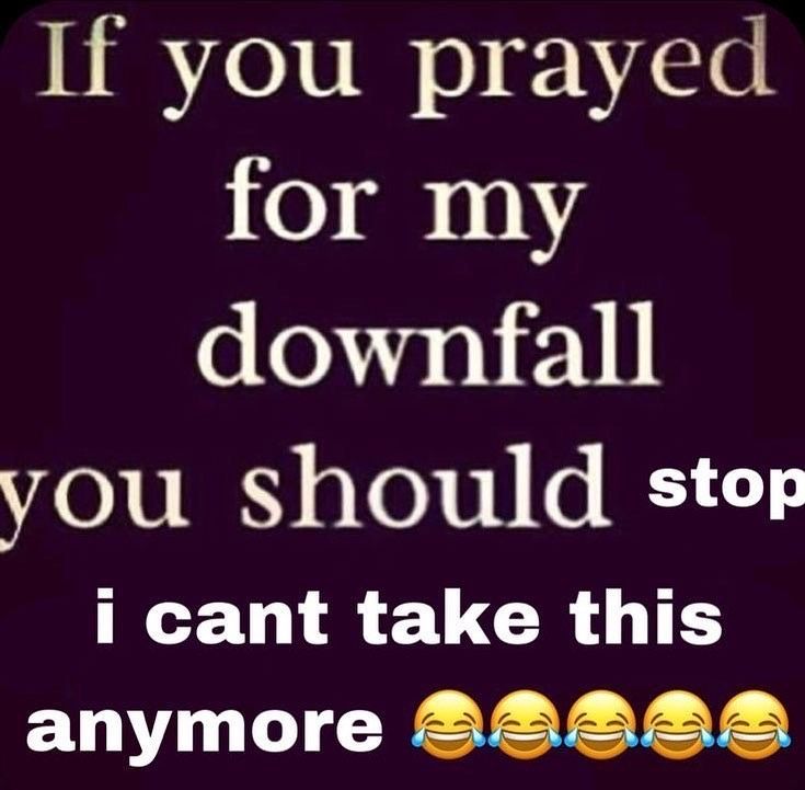 If you prayed for my downfall you should stop Мем с надписью «If you prayed for my downfall you should stop i cant take this anymore» на фиолетовом фоне.