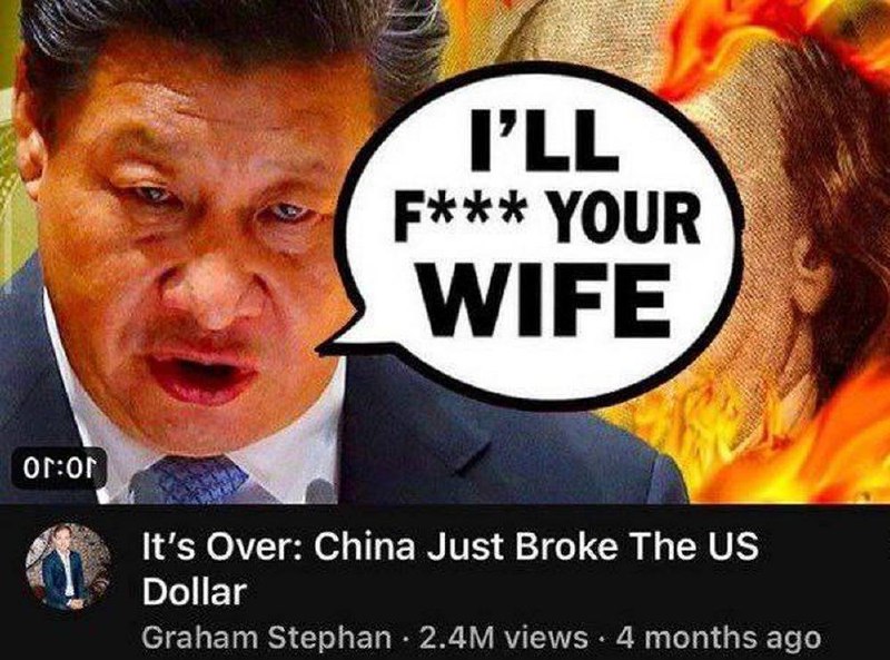 I'll f*** your wife Си Цзиньпин говорит «I'll f*** your wife», а на фоне видео о разрушении доллара Китаем