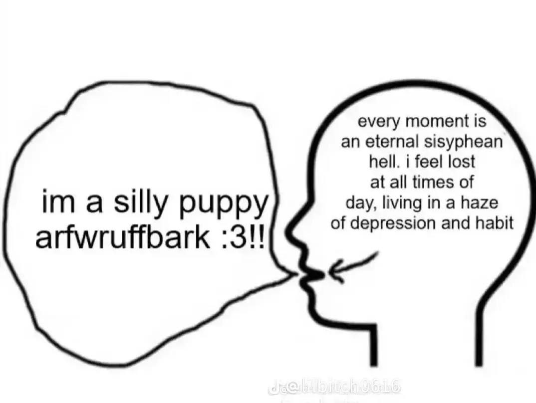 Милый щеночек снаружи и экзистенциальный кризис внутри: «I'm a silly puppy arfwrufbfark :3!!» против мыслей о вечном сизифовом аде.