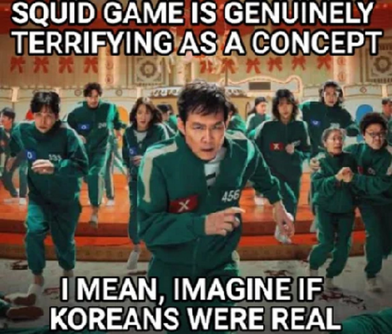 Imagine if Koreans were real Мем с надписью «Imagine if Koreans were real» на фоне кадров из сериала «Игра в кальмара».