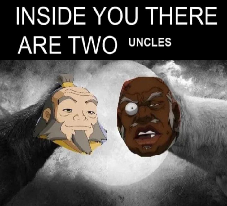 Inside you there are two uncles Мем с надписью «Внутри тебя два дяди» и персонажами из Аватара и Гетто.