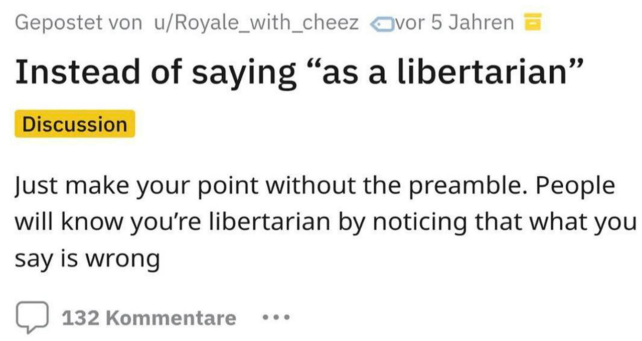 Instead of saying “as a libertarian” Мем Instead of saying “as a libertarian”