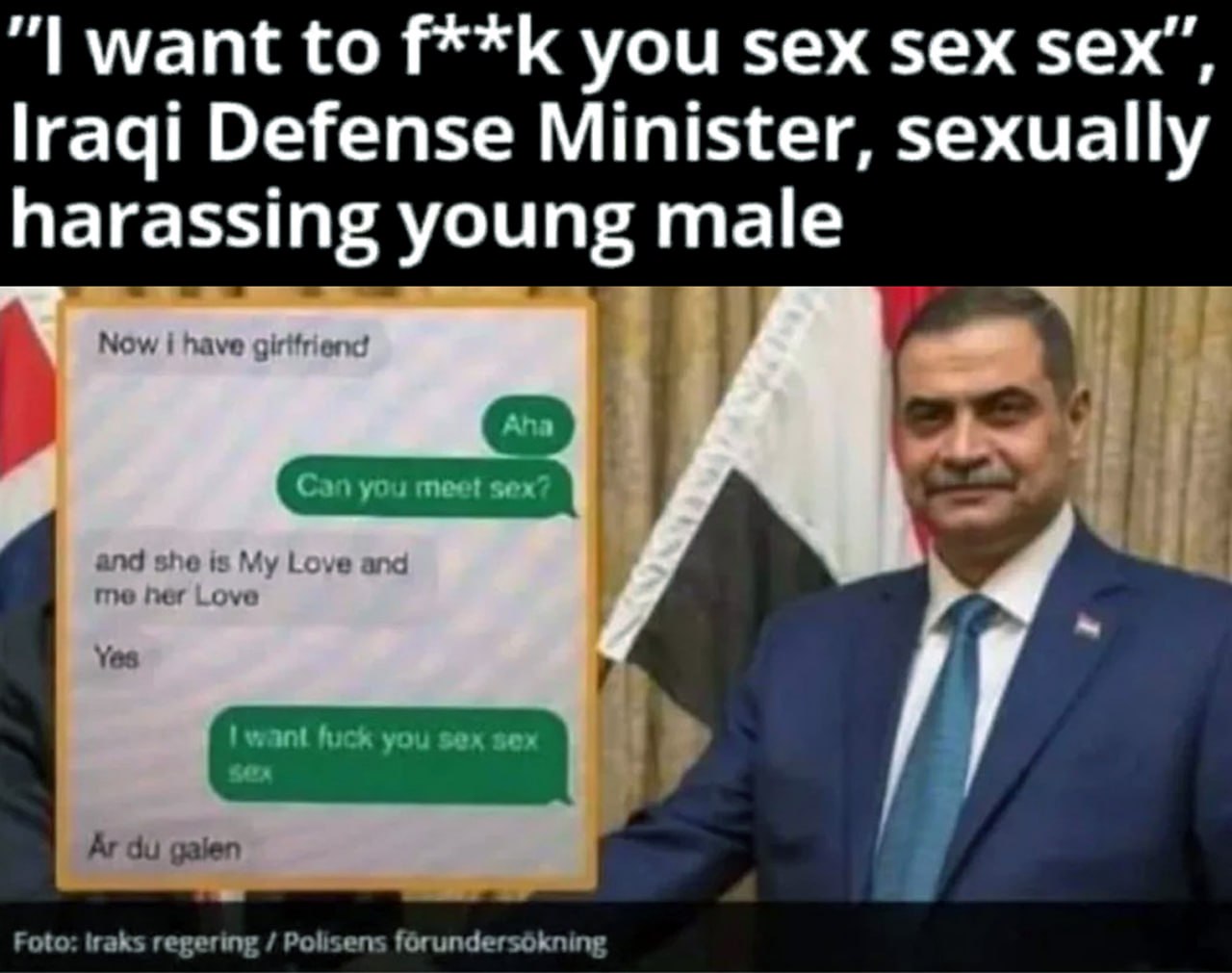 Министр обороны Ирака «I want f**k you sex sex sex» Мем с министром обороны Ирака и его перепиской с домогательствами