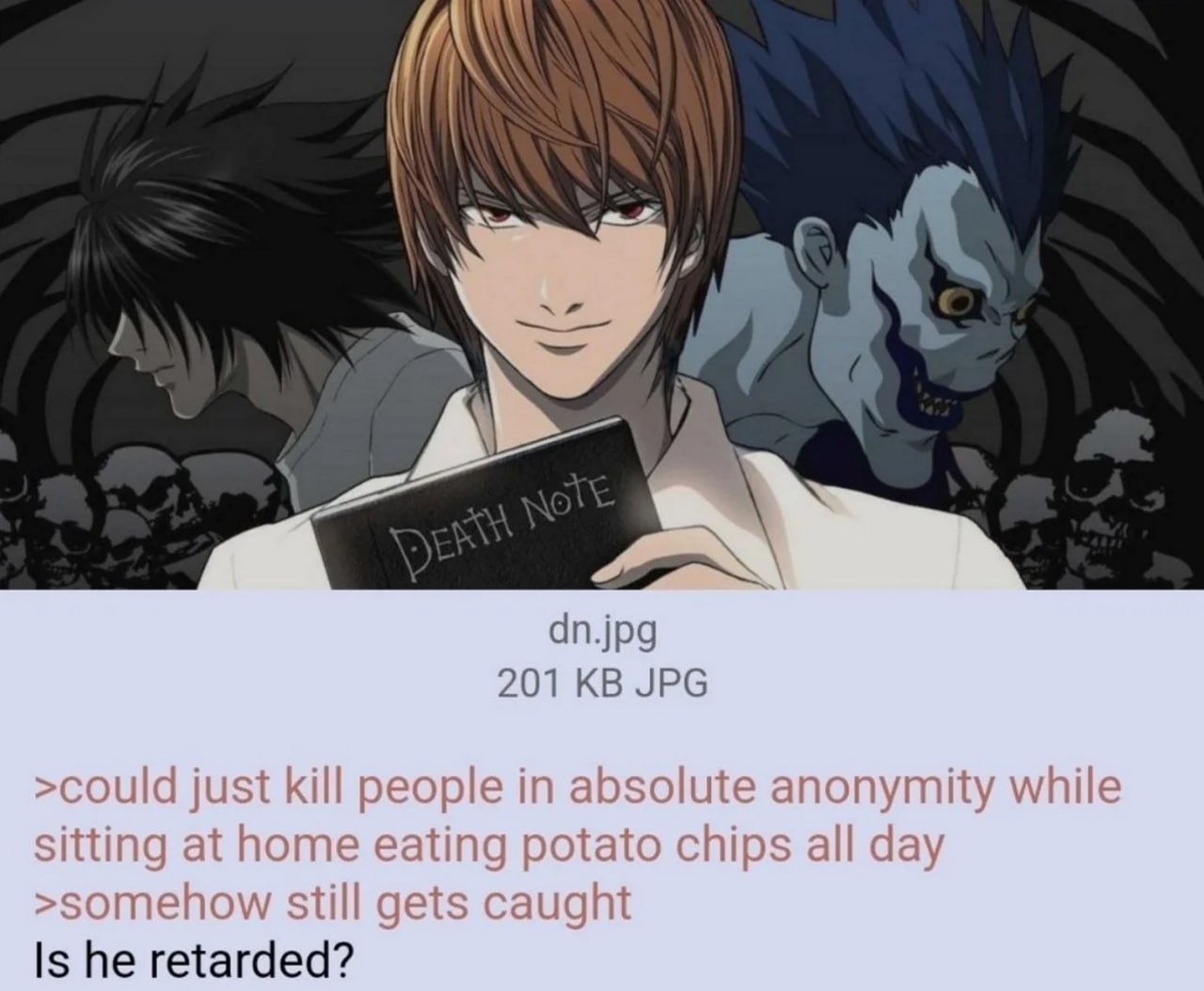Is he retarded Death Note Мем Is he retarded? с Лайтом Ягами, держащим "Тетрадь смерти"