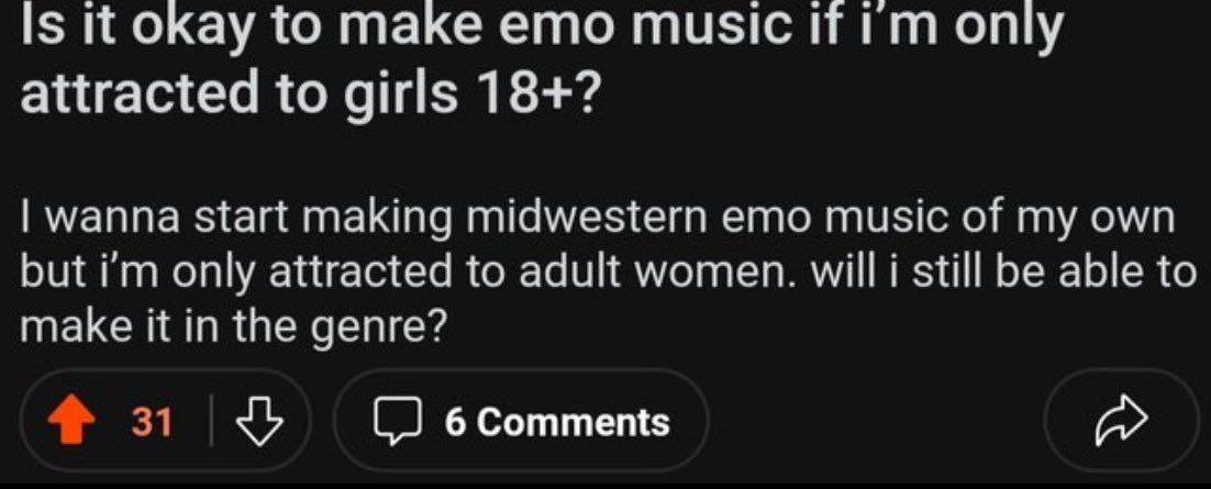 Is it okay to make emo music if i’m only attracted to girls 18+? Reddit-пост, где пользователь спрашивает, можно ли ему делать эмо-музыку, если его привлекают только девушки 18+