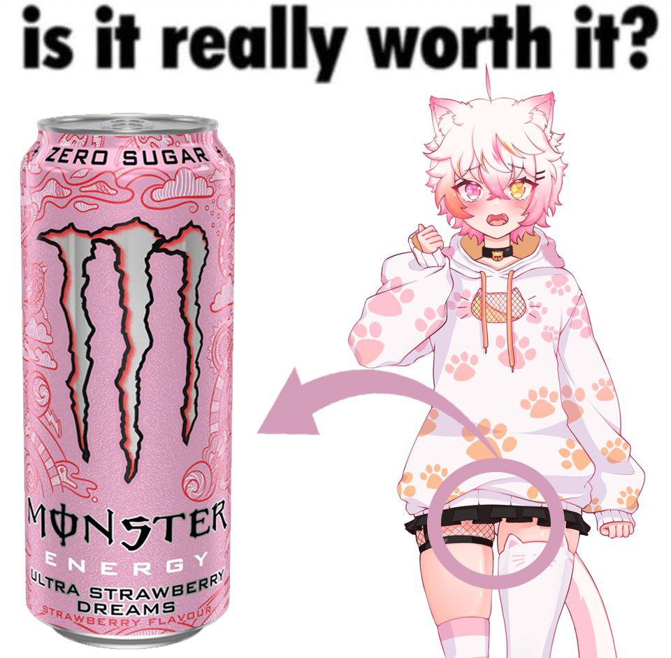 Розовая банка Monster Ultra Strawberry Dreams и аниме-кошкодевочка с подписью «is it really worth it?»