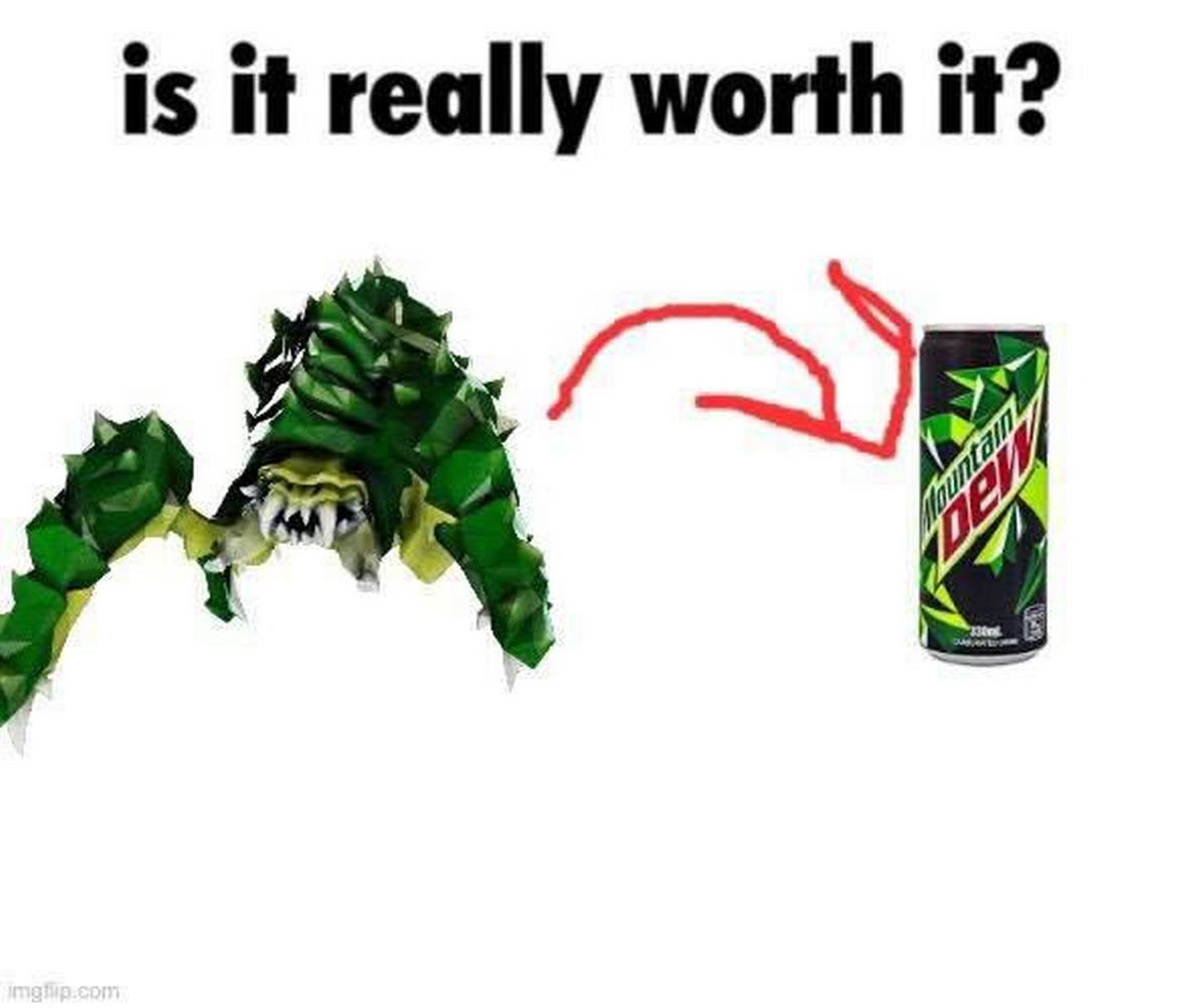 Неужели оно того стоит? Монстр и Mountain Dew Монстр из игры на белом фоне, справа от него стоит банка Mountain Dew и красной стрелкой нарисован путь от монстра к напитку, сверху надпись: «Неужели оно того стоит?».