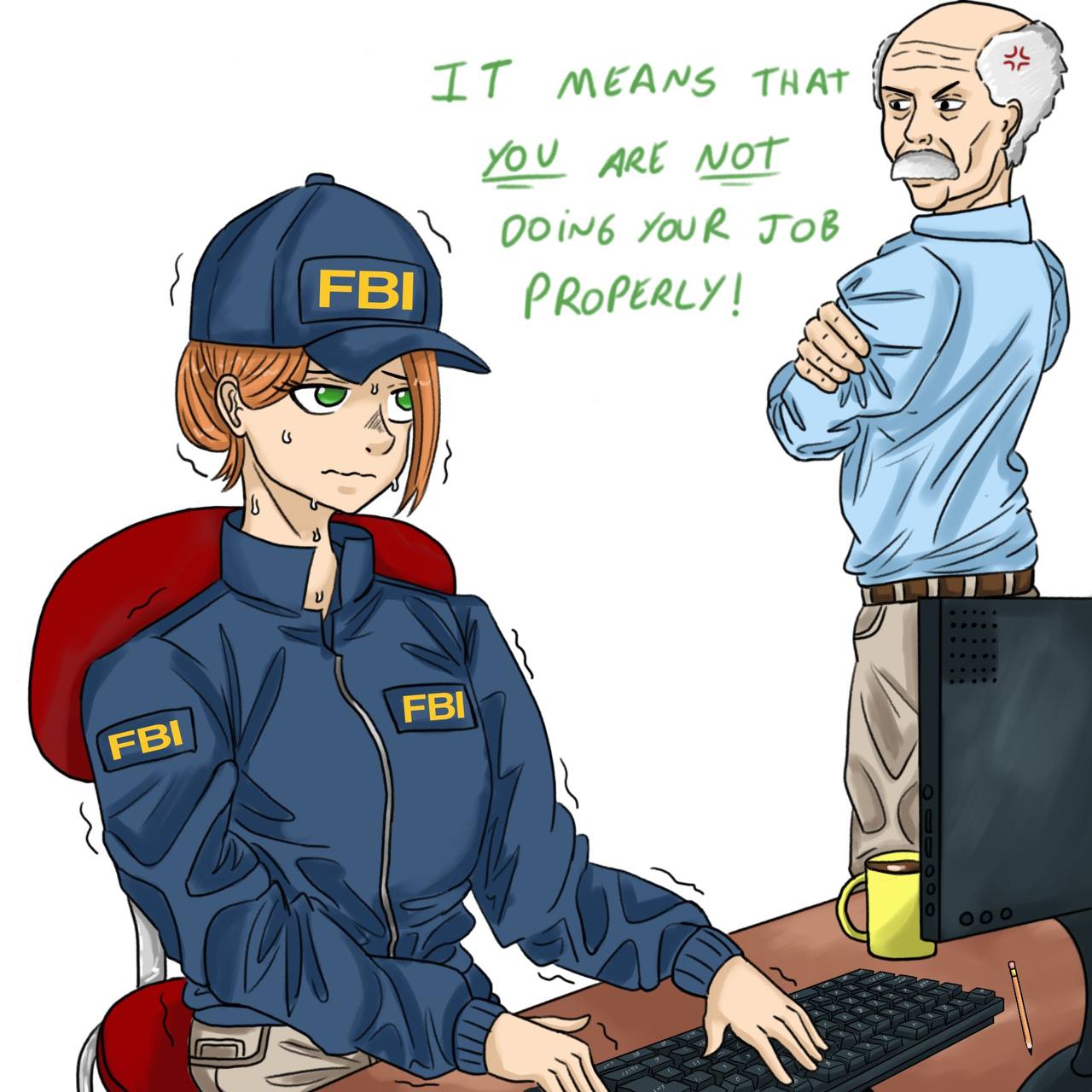 IT MEANS THAT YOU ARE NOT DOING YOUR JOB PROPERLY! Разгневанный начальник отчитывает потеющую сотрудницу ФБР за плохую работу