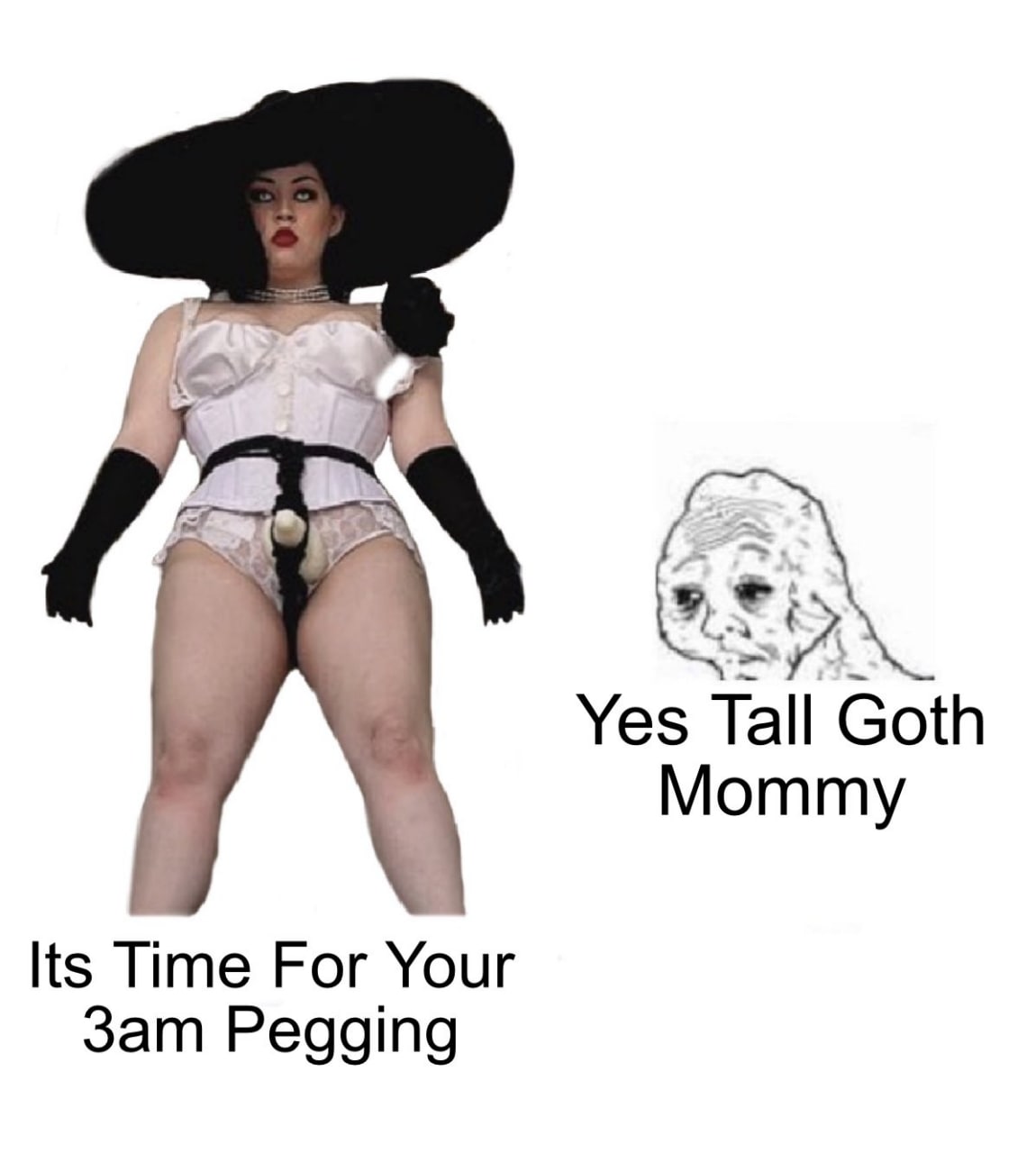 Its Time For Your 3am Pegging Мем, где высокая готическая женщина говорит, что пришло время для твоего пеггинга в 3 часа ночи, а рядом изображен грустный лицо-лягушка.