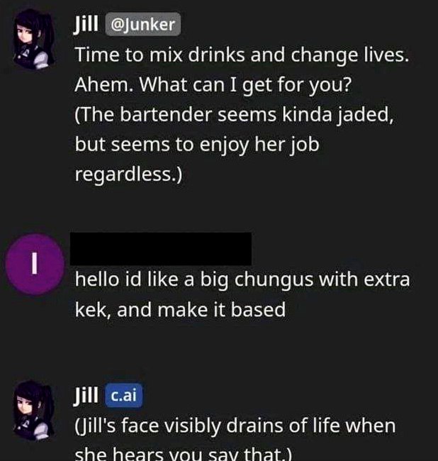 Jill's face visibly drains of life Переписка в чате, где девушка-бармен теряет волю к жизни от заказа «большого чунгуса»