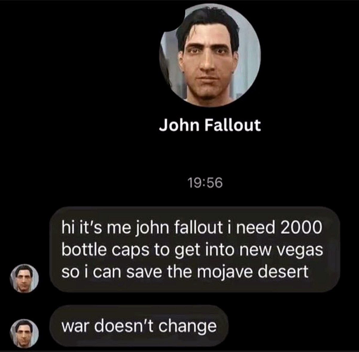 John Fallout мне нужно 2000 крышек Мем с перепиской, где Джон Фаллаут просит 2000 крышек от бутылок, чтобы попасть в Нью-Вегас и спасти Пустошь Мохаве.
