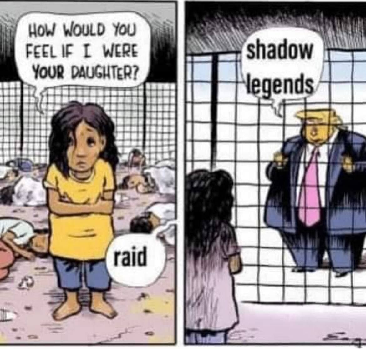 Как бы ты себя чувствовал, если бы я была твоей дочерью? Raid: Shadow legends Мем, где девочка спрашивает Трампа: "Как бы ты себя чувствовал, если бы я была твоей дочерью?", а он отвечает "Рейд: Теневые легенды".
