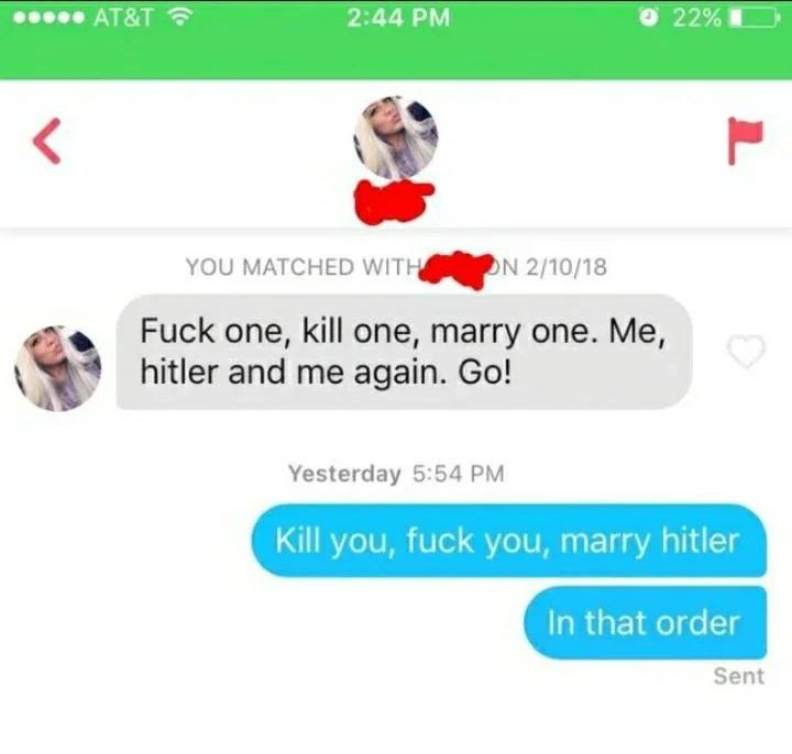 Kill you, fuck you, marry hitler Переписка в Tinder, где предлагают выбрать между девушкой и Гитлером