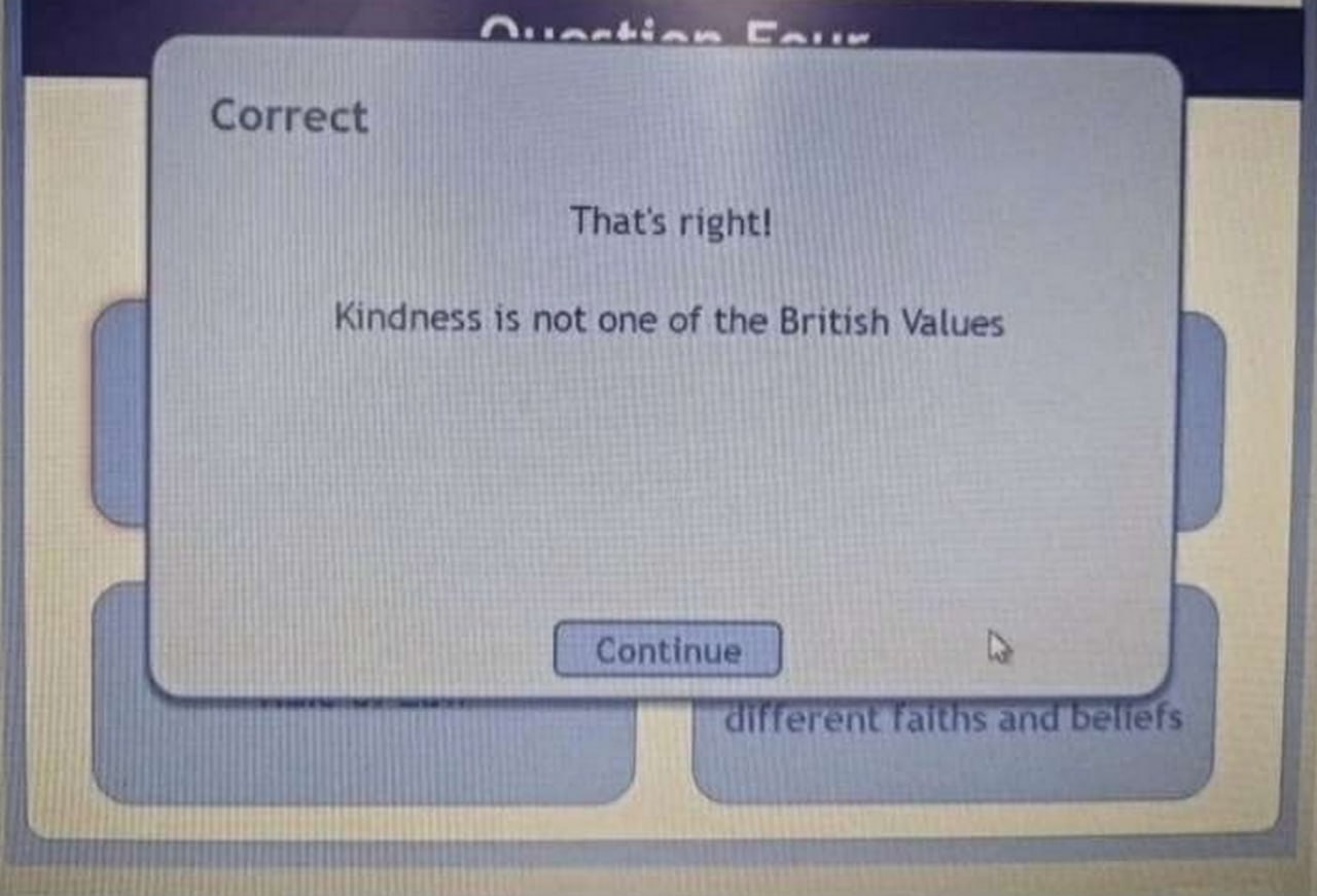 Kindness is not one of the British Values Окно с сообщением «Kindness is not one of the British Values»