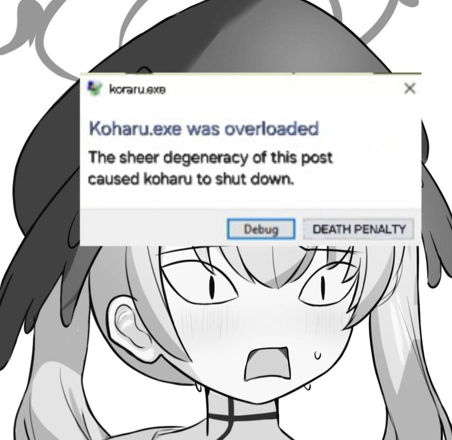 Чёрно-белый аниме-персонаж с окном ошибки Koharu.exe was overloaded и кнопками Debug и DEATH PENALTY.