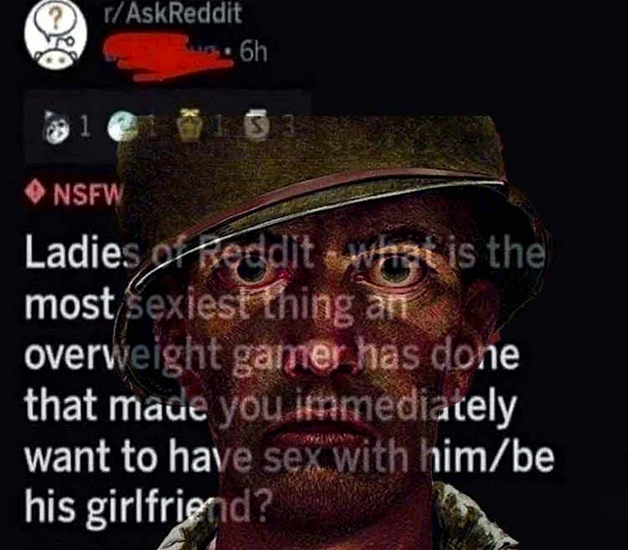 Ladies of Reddit, what is the most sexiest thing Мужчина в шляпе с широко раскрытыми глазами на фоне вопроса с Reddit о привлекательности полных геймеров.
