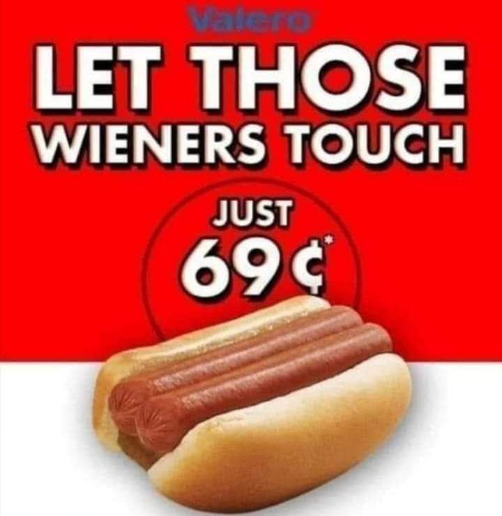 Пародийная реклама хот-дога с фразой «Let those wieners touch» и ценой «Just 69¢» на красном фоне.