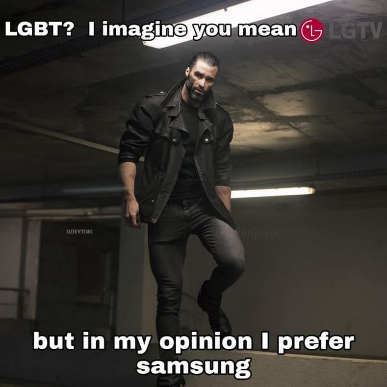 LGBT? Я думаю, вы имели в виду LGTV Мем с Гигачадом и текстом "LGBT? Я думаю, вы имели в виду LGTV, но, по моему мнению, я предпочитаю Samsung"