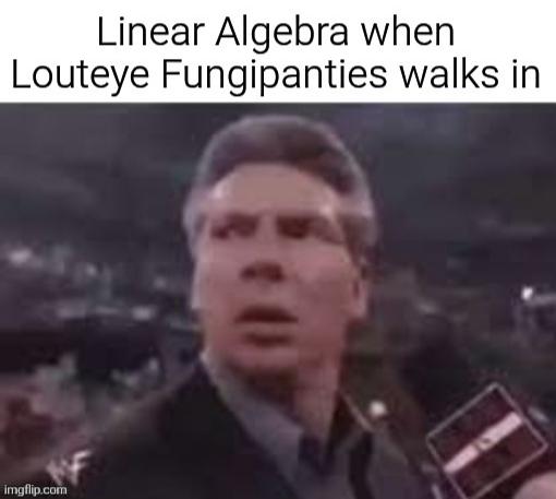 Озадаченный мужчина удивляется появлению Louteye Fungipanties на занятии по линейной алгебре.