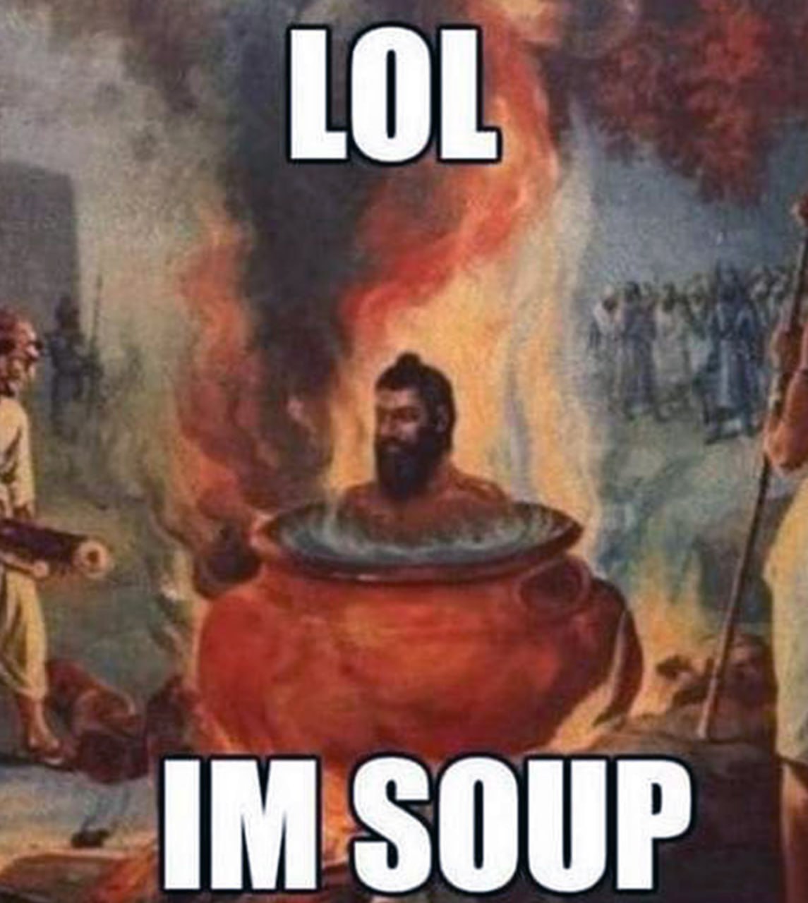 LOL IM SOUP Человек варится в котле и говорит «Я суп»