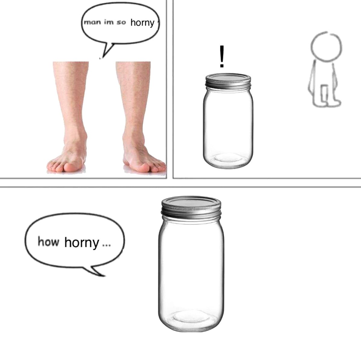 Man im so horny how horny Мем про парня, который говорит «man im so horny», а ему отвечают «how horny», и показывают банку.