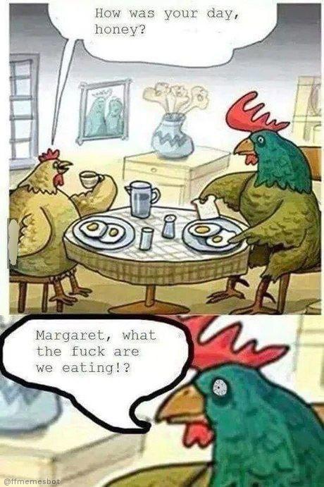 Margaret, what the fuck are we eating!? Маргарет, что, черт возьми, мы едим?