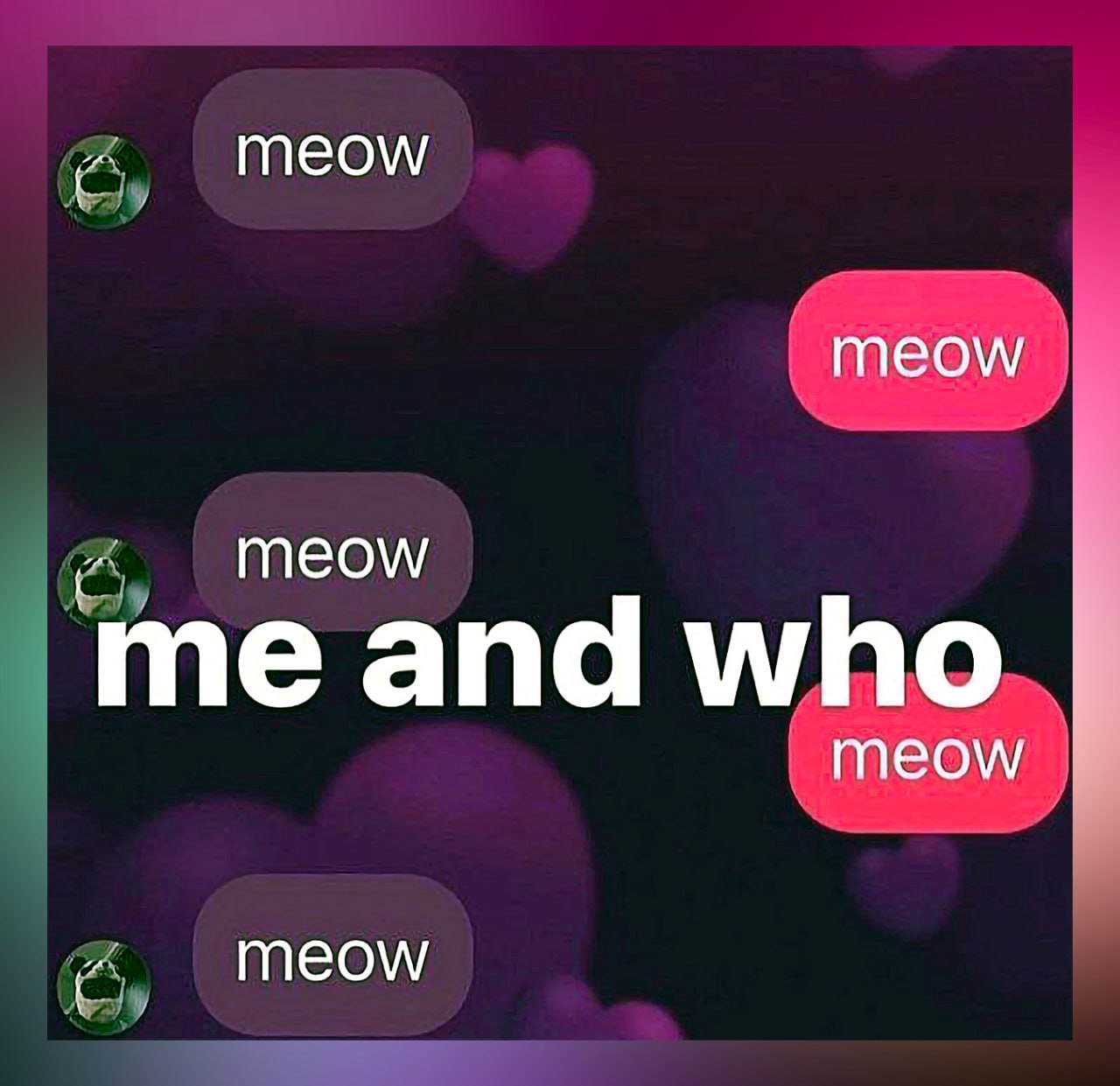 Я и кто мяу Я и кто мяукаю, мем с перепиской