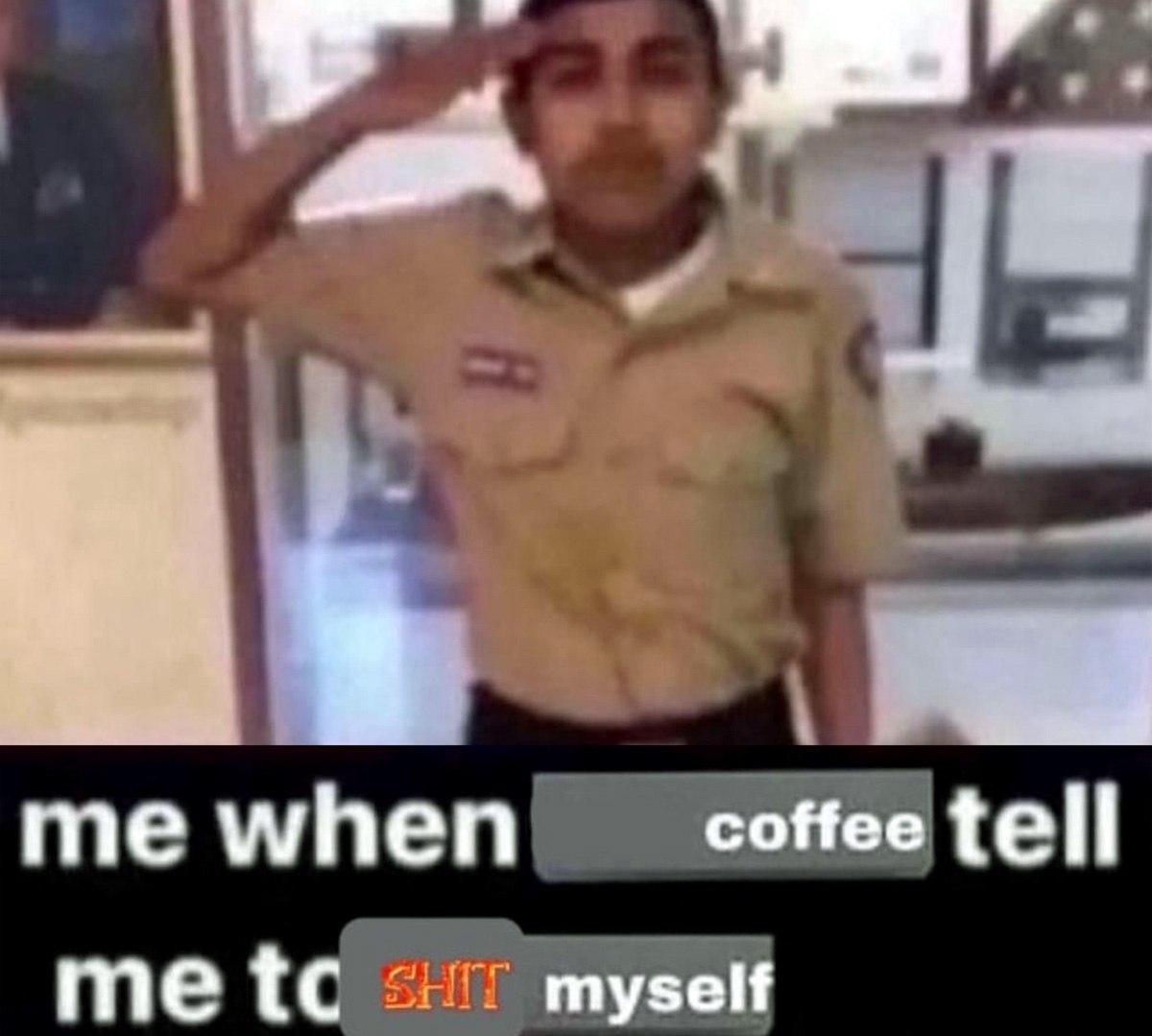 Мексиканский курсант отдает честь coffee tell me to shit myself Мексиканский курсант в форме отдает честь на фоне текста про кофе и расстройство желудка